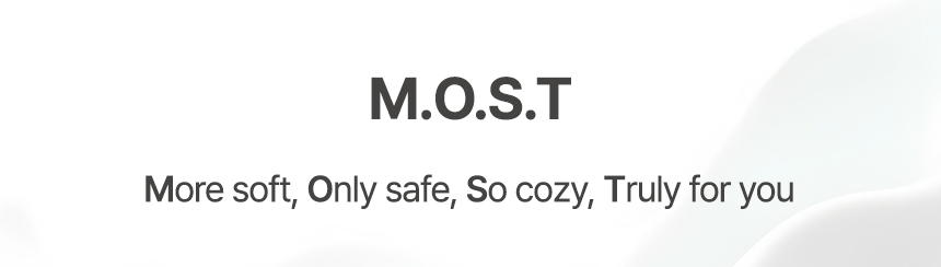 누비지오 모스트(M.O.S.T) 차렵이불 브랜드 슬로건: More soft(더 부드럽게), Only safe(오직 안전하게), So cozy(매우 포근하게), Truly for you(진정 당신을 위해) 핵심 가치 소개